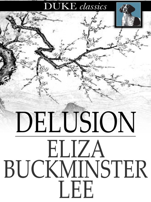 Title details for Delusion by Eliza Buckminster Lee - Available